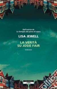 La verità su Josie Fair. E-book. Formato EPUB ebook