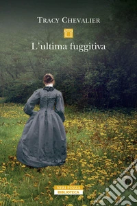 L'ultima fuggitiva. E-book. Formato EPUB ebook