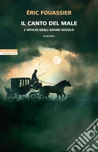 Il canto del male: L’ufficio degli affari occulti. E-book. Formato EPUB ebook