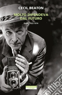 Molto dipendeva dal futuro: Diari 1922-1974. E-book. Formato EPUB ebook