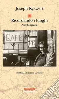 Ricordando i luoghi: Autobiografia. E-book. Formato EPUB ebook