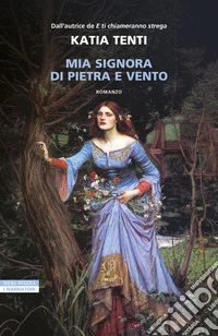 Mia signora di pietra e vento. E-book. Formato EPUB ebook