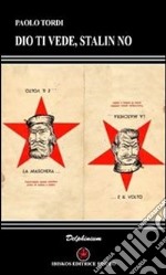 Dio ti vede, Stalin no. E-book. Formato Mobipocket ebook