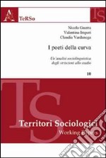 I poeti della curva. Un'analisi sociolinguistica degli striscioni allo stadio. E-book. Formato PDF ebook