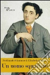 Un uomo squallido. E-book. Formato EPUB ebook di Ferdinando Giannone e Elisabeth Guggeri