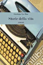 Storie della vita. E-book. Formato EPUB ebook