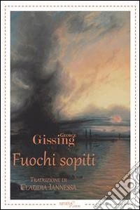 Fuochi sopiti. E-book. Formato EPUB ebook