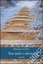 Tra miti e silenzi. E-book. Formato EPUB ebook