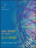 Fili di fantasia. E-book. Formato EPUB ebook