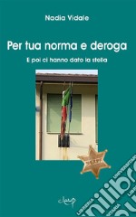 Per tua norma e derogaE poi ci hanno dato la stella. E-book. Formato EPUB ebook