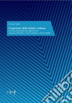 L'esperienza della Sinistra cristianae le sue personalità più significative sul piano filosofico: Franco Rodano e Felice Balbo. E-book. Formato EPUB ebook