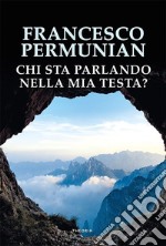 Chi sta parlando nella mia testa?. E-book. Formato EPUB ebook