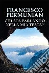 Chi sta parlando nella mia testa?. E-book. Formato EPUB ebook