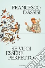 Se vuoi essere perfetto.... E-book. Formato EPUB ebook