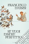 Se vuoi essere perfetto.... E-book. Formato EPUB ebook