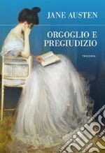 Orgoglio e pregiudizio. E-book. Formato EPUB ebook