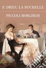 Piccoli borghesi. E-book. Formato EPUB ebook