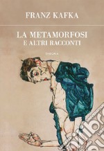 La metamorfosi e altri racconti. E-book. Formato EPUB ebook