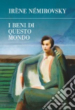 I beni di questo mondo. E-book. Formato EPUB ebook