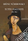 Tutti i racconti 1938-1942. E-book. Formato EPUB ebook