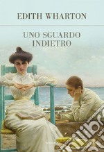 Uno sguardo indietro. E-book. Formato EPUB ebook