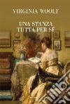 Una stanza tutta per sé. E-book. Formato EPUB ebook