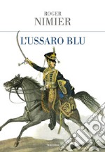 L'ussario blu. E-book. Formato EPUB ebook