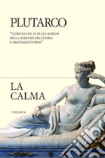 La Calma. E-book. Formato EPUB ebook