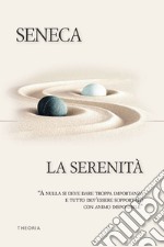 La serenità. E-book. Formato EPUB ebook