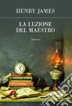 La lezione del maestro. E-book. Formato EPUB ebook