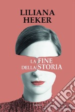 La fine della storia. E-book. Formato EPUB ebook