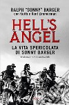 Hell's Angel: La vita spericolata di Sonny Barger. E-book. Formato EPUB ebook di Ralph 