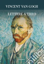 Lettere a Theo. E-book. Formato EPUB ebook