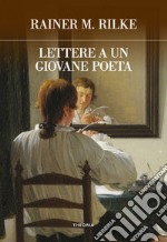 Lettere a un giovane poeta. E-book. Formato EPUB ebook