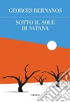 Sotto il sole di Satana. E-book. Formato EPUB ebook