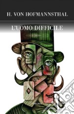 L'uomo difficile. E-book. Formato EPUB