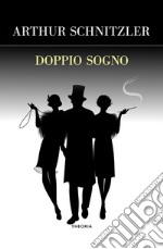 Doppio sogno. E-book. Formato EPUB