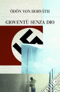 Gioventù senza Dio. E-book. Formato EPUB ebook di Ödön von Horváth