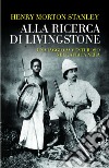 Alla ricerca di Livingstone. E-book. Formato EPUB ebook