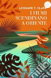 I fiumi scendevano a Oriente. E-book. Formato EPUB ebook