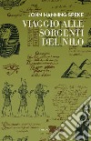 Viaggio alle sorgenti del Nilo. E-book. Formato EPUB ebook