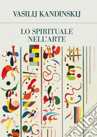 Lo spirituale nell'arte. E-book. Formato EPUB ebook