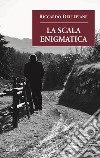 La scala enigmatica. E-book. Formato EPUB ebook di Riccardo Dellepiane