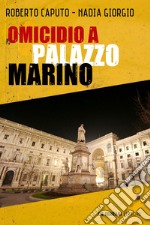 Omicidio a Palazzo Marino. E-book. Formato EPUB ebook