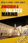 Omicidio a Palazzo Marino. E-book. Formato EPUB ebook