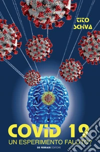 Covid 19. Un esperimento fallito?. E-book. Formato EPUB ebook