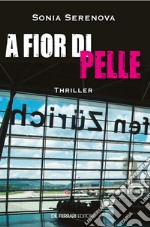 A fior di pelle. E-book. Formato EPUB