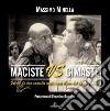 Maciste vs Cimaste: Storia di due camalli negli anni d'oro del cinema muto. E-book. Formato EPUB ebook di Massimo Minella