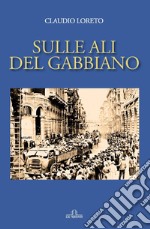 Sulle ali del gabbiano. E-book. Formato EPUB ebook