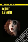 Cleo e la notte. E-book. Formato EPUB ebook